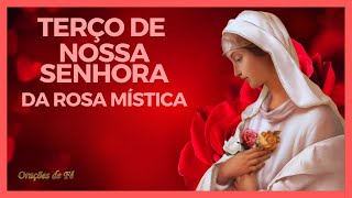 Terço de Nossa Senhora da Rosa Mística [upl. by Colline]