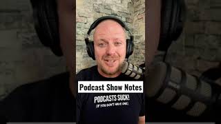 What Are Podcast Show Notes [upl. by Nakhsa143]