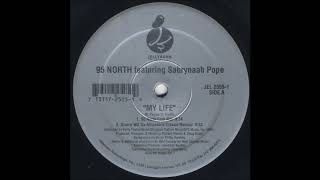 95 North Featuring Sabrynaah Pope  My Life Gruvn Wit Da Africentric Classic Remix [upl. by Landy]