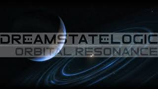 Dreamstate Logic  Orbital Resonance space ambient  cosmic downtempo [upl. by Lettig]