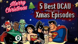 5 Best DCAU Christmas Stories [upl. by Cosette598]