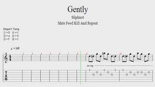 Slipknot Gently MFKR  Tab [upl. by Milty204]