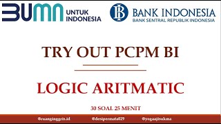 SOAL PCPM Bank Indonesia  SOAL TPD amp POF  TRY OUT  Logic aritmatic [upl. by Emmi523]