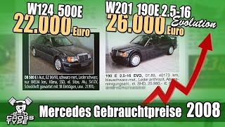 Mercedes Gebrauchtwagenpreise 2008 und heute  W124 500E amp W201 190E EVO [upl. by Patrizio]