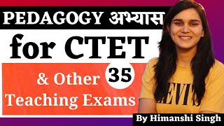 Pedagogy अभ्यास for DSSSB KVS CTET SUPERTET amp Other Teaching Exams by Himanshi Singh  Class35 [upl. by Kallman553]