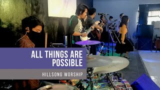 All Things Are Possible  Hillsong Worship  JLGF Music [upl. by Nollaf]