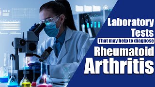 Laboratory tests that may help to diagnose rheumatoid arthritis  RA test RF test [upl. by Rachele]