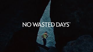 Arcteryx  Welcome to No Wasted Days [upl. by Anaejer]