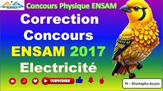 Correction du concours ENSAM Electricité 2017 [upl. by Nodnas]