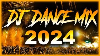 DJ DANCE REMIX 2024 🎉 Mashups amp Remixes Of Popular Songs 2024 🎉 DJ Remix Party Club Music Mix 2024 [upl. by Nylakcaj]