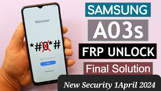 Samsung A03S Frp Bypass Android 13 Ul 51 Easy Way To RemoveNew Security 2024Subscribe My Chnl [upl. by Ailisec894]