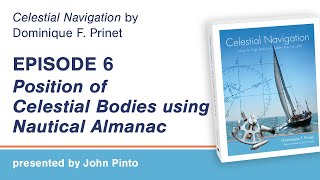 Celestial Navigation Episode 6 Position of Celestial Bodies Using Nautical Almanac [upl. by Anirpas273]