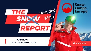 Snow Camps Europe Snow Report 24th January 2024 Kaprun Zell am See with Andy Rose [upl. by Garrard]