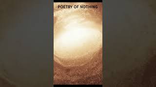 Poetry of Nothing 2 nonduality shorts [upl. by Britni497]