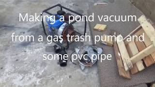 Making a pond vacuum from a trash pump [upl. by Tryck]