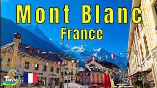 CHAMONIX MONT BLANC France Walking Tour The Highest Mountain in The Alps [upl. by Wrennie]