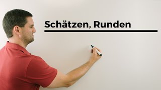 Schätzen Runden Ungefähr etwas ausrechnen im Kopf  Mathe by Daniel Jung [upl. by Elkcim]