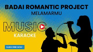 Badai Romantic Project  Melamarmu Karaoke Version [upl. by Seravart930]