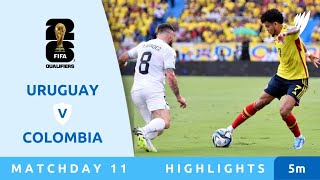 Uruguay v Colombia  Highlights  FIFA World Cup 26™ CONMEBOL Qualifiers 2024 [upl. by Stortz]