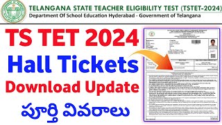 TS TET 2024 Hall Tickets download update  How to download TS TET Hall Ticket 2024 [upl. by Roscoe907]