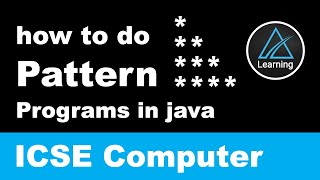 how to make Pattern based programs in Java  ICSE Class 10 Computer [upl. by Ymaj922]