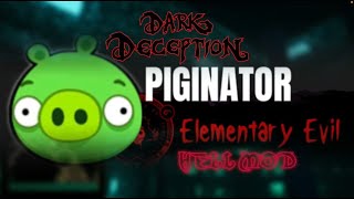 elementary evil but kinda goofy dark deception [upl. by Collie434]