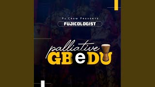 Palliative Gbedu [upl. by Sardse639]