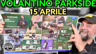 Volantino Parkside Lidl fai da te 15 aprile 2024 Riccardo Muscarella parkside lidl attrezzi [upl. by Stav]