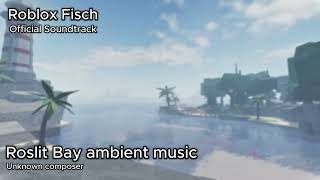 Fisch  Roslit Bay Ambient Theme [upl. by Victoir]