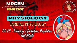 MRCEM Primary  PHYSIOLOGY  0625  Inotropy  Definition Regulation and Effects [upl. by Clementis]