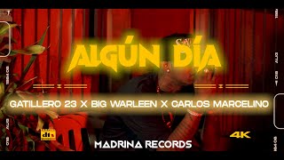 Gatillero 23 Ft Big Warleen amp Carlos Marcelino  Algún dia 🙏 Video Oficial [upl. by Ahsyt]