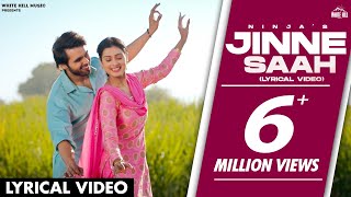 NINJA Jinne Saah  Happy Raikoti  Punjabi songs  Lyrical Video [upl. by Adyl]