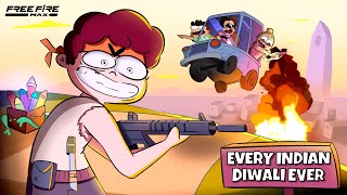 Every Indian Diwali Ever  Free Fire MAX Edition  NOTYOURTYPE [upl. by Alguire]