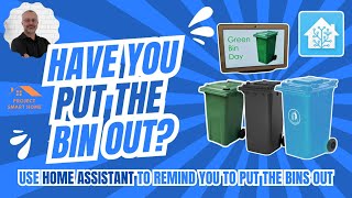 Use Home Assistant for Put the Bin Out reminder  Actionable Notifications [upl. by Sindee]