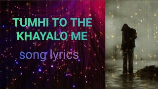 Tumhi to the khayalo mein  cover song  heart touching voice  Real voice [upl. by Cristabel]