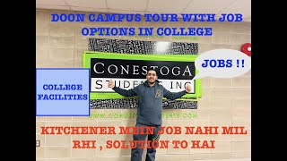 CONESTOGA DOON CAMPUS TOUR KITCHENER  JOBS IN THE COLLEGE  FACILITIES FROM COLLEGE 🇨🇦 [upl. by Amber641]