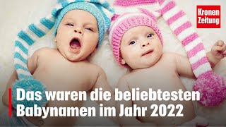 Das waren die beliebtesten Babynamen im Jahr 2022  kronetv NEWS [upl. by Aggarwal]