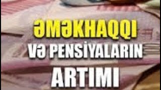 Əmək haqqı pensiya müavinət və sosial artımlar VACİB AÇIQLAMA [upl. by Aggappera508]