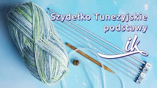 Szydełko Tunezyjskie  podstawy [upl. by Radcliffe]