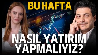 Bu Hafta Nasıl Yatırım Yapmalıyız  Borsa Mı Daha Kârlı Altın Mı  Para Konuşalım 6 Bölüm [upl. by Kenon801]