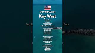 🇺🇸 MUSTVISIT PLACES IN KEY WEST [upl. by Atteram]