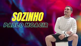 Pablo Moacir  Sozinho Cover [upl. by Coulombe825]