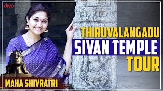 Thiruvalangadu Sivan Temple Tour  Mahashivratri Special  Neels [upl. by Eyahs668]