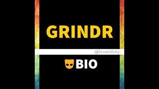 Grindr Bio  Loverohity [upl. by Ellsworth]