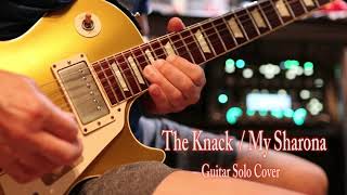 The Knack  My Sharona Guitar Solo Cover [upl. by Tirb]