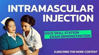 Intramuscular injection  OSCE Skill Station Demonstration [upl. by Laeahcim]