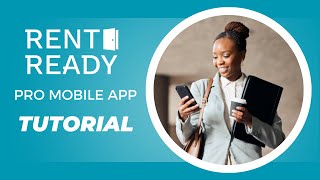 Rent Ready Pro Mobile App Tutorial [upl. by Sheryle119]