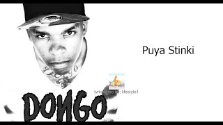 DONGO  Puya Stinki lyrics [upl. by Nibla]