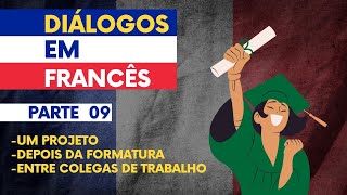 DIÁLOGO EM FRANCÊS  CONVERSAÇÃO EM FRANCÊS PARTE 09 [upl. by Areikahs]