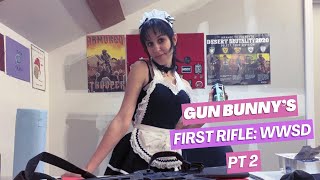 Gun Bunnys First Rifle WWSD Pt2 [upl. by Demeter]